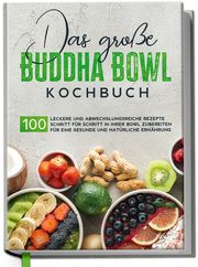 Das große Buddha Bowl Kochbuch Lehmann, Antje 9783969300527