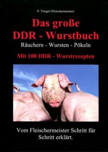 Das große DDR-Wurstbuch Triegel, Peggy 9783981664409