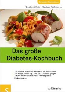 Das große Diabetes-Kochbuch Müller, Sven-David/Weißenberger, Christiane 9783899935615