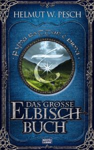 Das große Elbisch-Buch Pesch, Helmut W 9783404285242