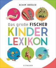 Das große Fischer Kinderlexikon Bröger, Achim 9783737357876