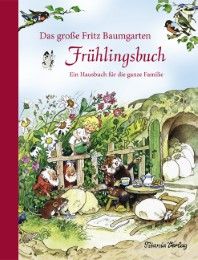 Das große Fritz Baumgarten Frühlingsbuch Fritz Baumgarten 9783864727023