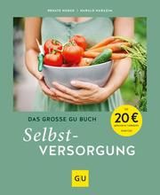 Das große GU Buch Selbstversorgung Hudak, Renate/Harazim, Harald 9783833874840