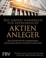 Das große Handbuch für erfolgreiche Aktien-Anleger Baur, Gisela/Linder, Hans G/Wallstabe-Watermann, Brigitte u a 9783959725279