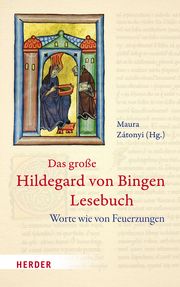 Das große Hildegard von Bingen Lesebuch Maura Zátonyi (Schwester) 9783451391668