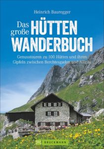 Das große Hüttenwanderbuch Bauregger, Heinrich 9783734309281