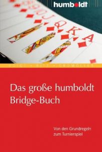 Das große Humboldt Bridge-Buch Voigt, Wolfgang/Ritz, Karl/Gromöller, Wilhelm 9783869101507