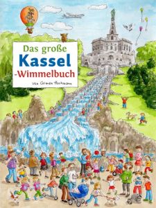 Das große Kassel-Wimmelbuch Siekmann, Roland 9783936359633