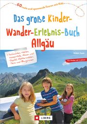 Das große Kinder-Wander-Erlebnis-Buch Allgäu Theml, Robert 9783862466818