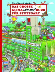 Das große Klima-Wimmelbuch für Stuttgart Guhe, Irmtraud 9783842524163