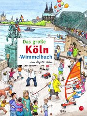 Das große KÖLN-Wimmelbuch Siekmann, Roland 9783936359947