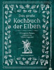 Das große Kochbuch der Elben Tuesley Anderson, Robert 9783959616461