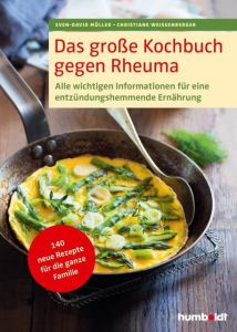 Das große Kochbuch gegen Rheuma Müller, Sven-David/Weißenberger, Christiane 9783869103334
