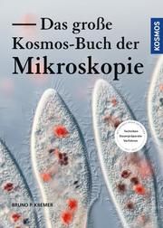 Das große Kosmos-Buch der Mikroskopie Kremer, Bruno P 9783440168554