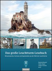 Das große Leuchtturm-Lesebuch Manfred Benhof/Volker Heyse/Jürgen Tronicke 9783967170634