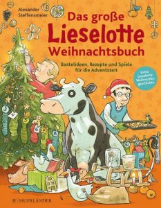 Das große Lieselotte Weihnachtsbuch Steffensmeier, Alexander 9783737352390