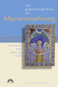Das große Liturgie-Buch der Marienverehrung Werner Eizinger 9783791723167