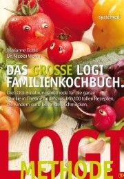 Das große LOGI®-Familienkochbuch Worm, Nicolai (Dr.)/Botta, Marianne 9783958140165