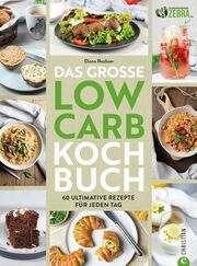 Das große Low-Carb-Kochbuch Ruchser, Diana 9783959616843