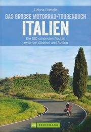 Das große Motorrad-Tourenbuch Italien Crimella, Tiziana 9783734312908
