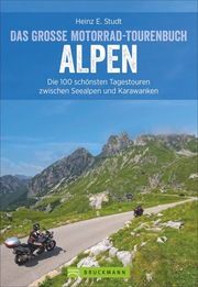 Das große Motorrad-Tourenbuch Alpen Studt, Heinz E 9783734318764
