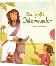 Das große Osterwunder Woodward, Antonia 9783522306324