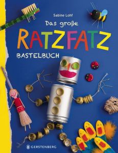 Das große Ratzfatz-Bastelbuch Lohf, Sabine 9783836959384