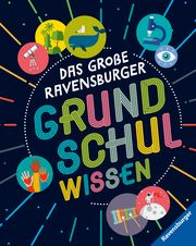 Das große Ravensburger Grundschulwissen - ein umfangreiches Lexikon für Schule und Freizeit Butterfield, Moira/Jacobs, Pat 9783473480562