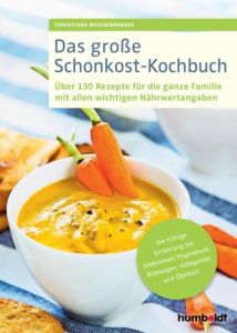 Das große Schonkost-Kochbuch Weißenberger, Christiane 9783899939538