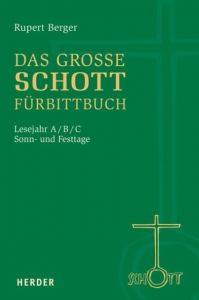 Das große SCHOTT-Fürbittbuch Berger, Rupert 9783451321573