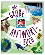 Das große WAS IST WAS Antwortbuch  9783788621186