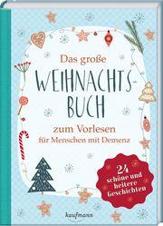 Das große Weihnachtsbuch zum Vorlesen für Menschen mit Demenz Bartoli y Eckert, Petra 9783780613899