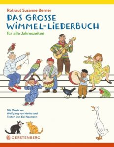 Das große Wimmel-Liederbuch für alle Jahreszeiten Henko, Wolfgang von/Naumann, Ebi 9783836959230