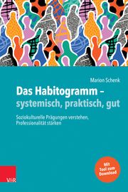 Das Habitogramm - systemisch, praktisch, gut Schenk, Marion 9783525400142