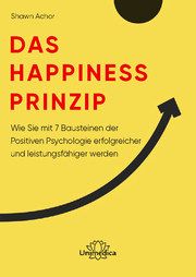 Das Happiness-Prinzip Achor, Shawn 9783962571634