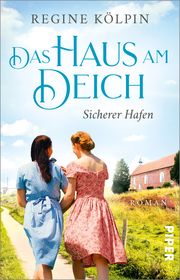 Das Haus am Deich - Sicherer Hafen Kölpin, Regine 9783492317351