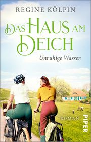 Das Haus am Deich - Unruhige Wasser Kölpin, Regine 9783492317344