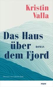 Das Haus über dem Fjord Valla, Kristin 9783866486492