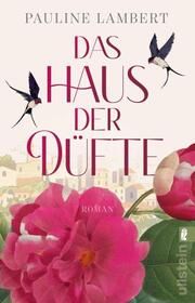 Das Haus der Düfte Sahler, Martina 9783548066813