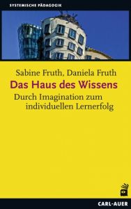 Das Haus des Wissens Fruth, Sabine/Fruth, Daniela 9783849701697