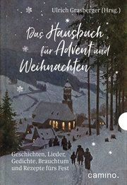 Das Hausbuch für Advent und Weihnachten Ulrich Grasberger 9783961570768
