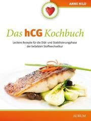 Das hCG Kochbuch Hild, Anne 9783899018905