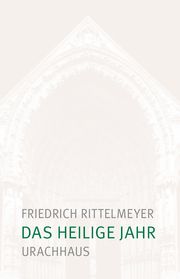 Das heilige Jahr Rittelmeyer, Friedrich 9783825153908