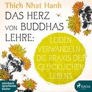 Das Herz von Buddhas Lehre Thich Nhat Hanh 9783862661008