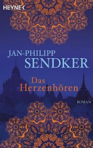 Das Herzenhören Sendker, Jan-Philipp 9783453410015