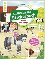 Das Hin-und-weg-Stickerbuch - Pferde und Ponys Natascha Pitz 9783772478437