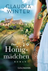 Das Honigmädchen Winter, Claudia 9783442485741