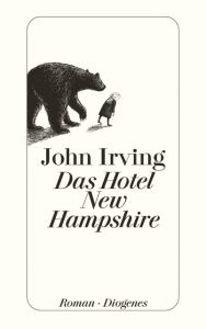 Das Hotel New Hampshire Irving, John 9783257211948