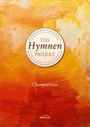 Das Hymnen-Projekt - Chorpartitur Hans Werner Scharnowski/Christian Schnarr 9783896155146