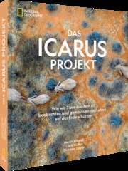 Das ICARUS Projekt Wikelski, Martin (Prof. Dr.)/Müller, Uschi/Ziegler, Christian 9783866908161